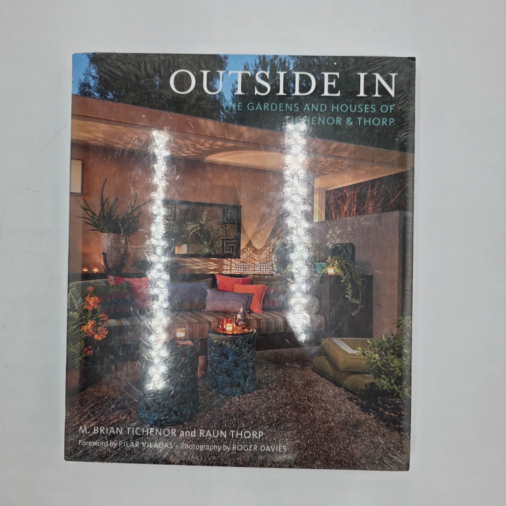 Outside In The Gardens and Houses of Tichenor & Thorp Hardcover Book New Sealed